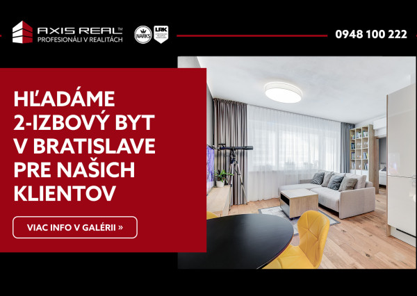  Hľadáme pre našich klientov 2-izbový byt v Bratislave II.