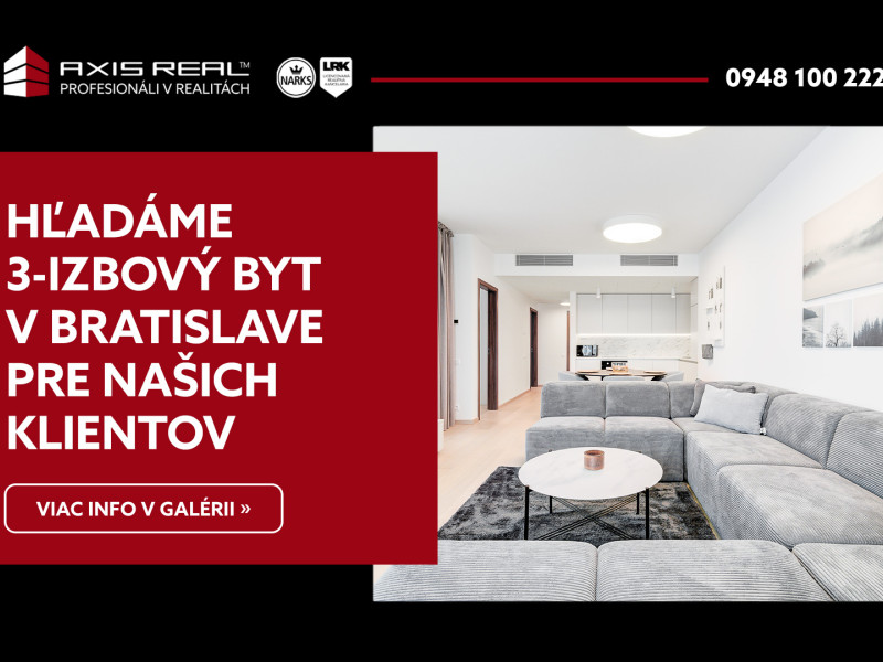  Hľadáme pre našich klientov 3-izbový v Bratislave II.